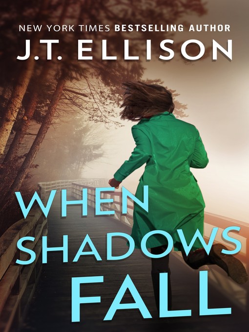 Title details for When Shadows Fall by J.T. Ellison - Wait list